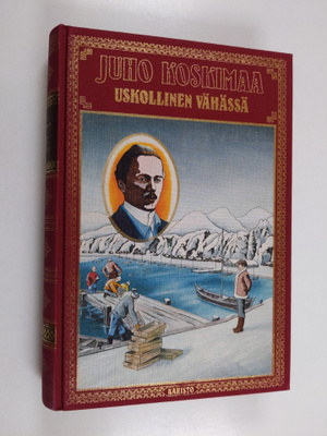 Juho Koskimaa : Uskollinen vähässä ; Signe Björseth