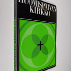 Niilo (Toim.) Lampi. : Huomispäivän kirkko : Turun arkkih... - pikkukuva 1