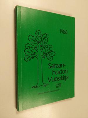 Sairaanhoidon vuosikirja XXII 1986 : the yearbook of nurs...