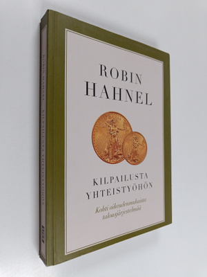 Robin Hahnel : Kilpailusta yhteistyöhön : kohti oikeudenm...
