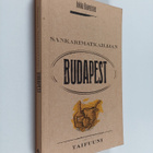 Jukka Haverinen : Sankarimatkailijan Budapest - pikkukuva 1