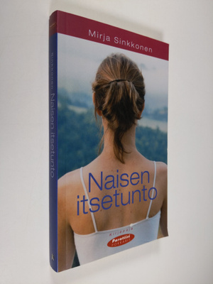 Mirja Sinkkonen : Naisen itsetunto