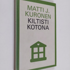 Matti J. Kuronen : Kiltisti kotona - pikkukuva 1