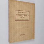 Rafael Koskimies : Väliverho 1900 : kulttuurihistoriallis... - pikkukuva 1