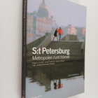 Magnus Londen : S:t Petersburg : metropolen runt hörnet - pikkukuva 1