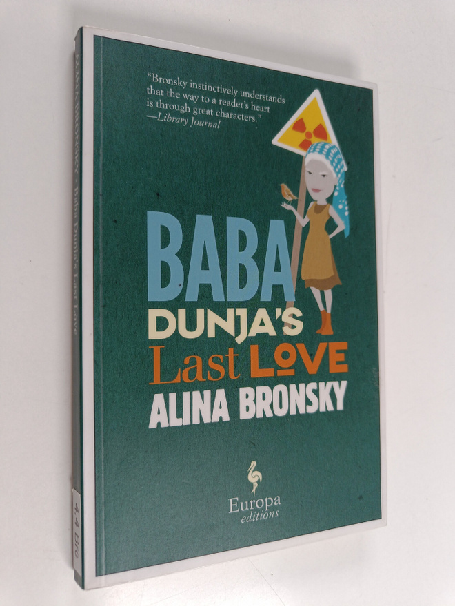 Alina Bronsky : Baba Dunja's last love