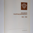 Helsingin kauppakorkeakoulu : Kertomus lukuvuodesta 1985-... - pikkukuva 1