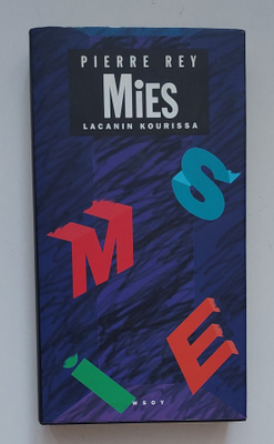 Pierre Rey: Mies Lacanin kourissa (1.p. 1992, kp) terapia