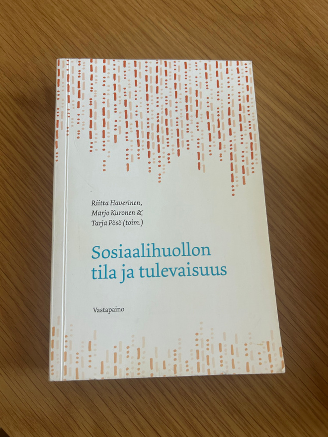 Sosiaalihuollon tila ja tulevaisuus