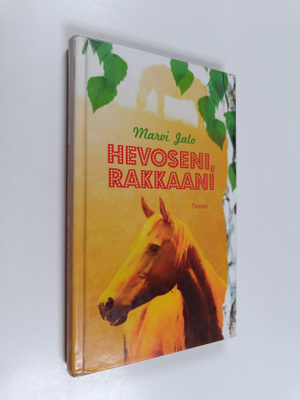 Marvi Jalo : Hevoseni, rakkaani