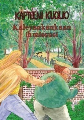 P.A. Manninen: Kapteeni Kuolio ja Kalevankankaan ihmissusi