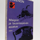 Georges Simenon : Maigret ja lauantaipäivän asiakas : Kom... - pikkukuva 1