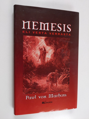 Paul von Martens : Nemesis eli Verta verrasta (signeeratt...