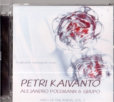 KAIVANTO PETRI & ALEJANDRO POLEMANN & GRUPO - Aires De Finla