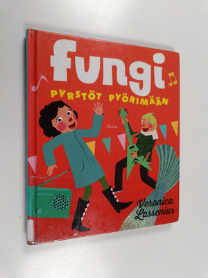 Veronica Lassenius : Fungi : pyrstöt pyörimään - Pyrstöt ...