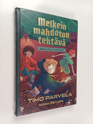 Timo Parvela : Melkein mahdoton tehtävä : Savuna ilmaan