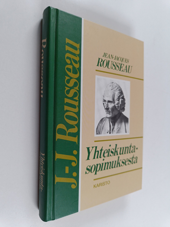 Jean-Jacques Rousseau : Yhteiskuntasopimuksesta, eli, Val...