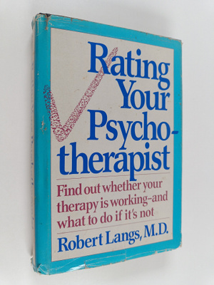 Robert Langs : Rating Your Psychotherapist