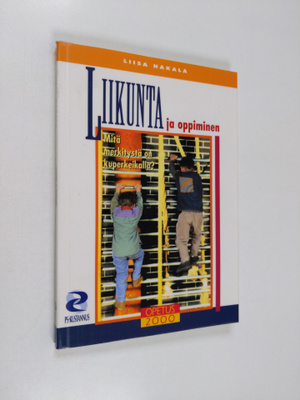 Liisa Hakala : Liikunta ja oppiminen : mitä merkitystä on...