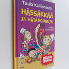 Tuula Kallioniemi : Hässäkkää ja hätähousuja - pikkukuva 1