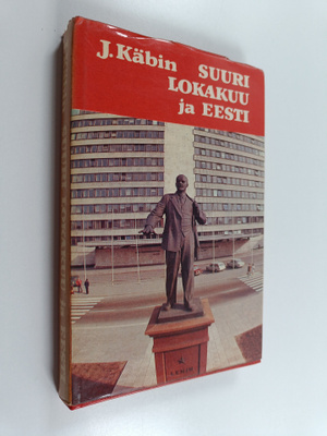 Johannes Käbin : Suuri lokakuu ja Eesti