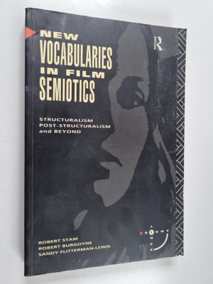Robert Stam : New vocabularies in film semiotics : Struct...
