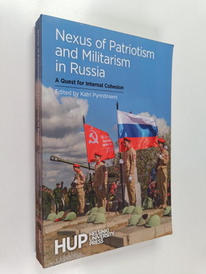 Nexus of patriotism and militarism in Russia : a quest fo...