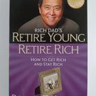 Robert T. Kiyosaki : Retire Young Retire Rich - How to Ge... - pikkukuva 1