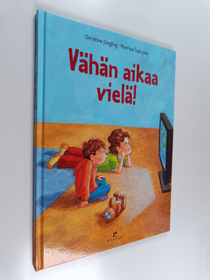 Christine Jungling ym. : Vähän aikaa vielä!