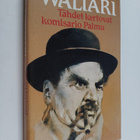 Mika Waltari : Tähdet kertovat, komisario Palmu! - pikkukuva 1