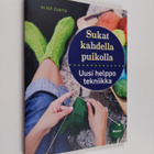 Alice Curtis : Sukat kahdella puikolla : uusi helppo tekn... - pikkukuva 1