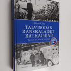 Henrik Tala : Talvisodan ranskalaiset ratkaisijat : Ransk... - pikkukuva 1
