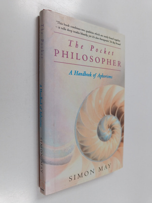 Simon May : The Pocket Philosopher - A Handbook of Aphorisms
