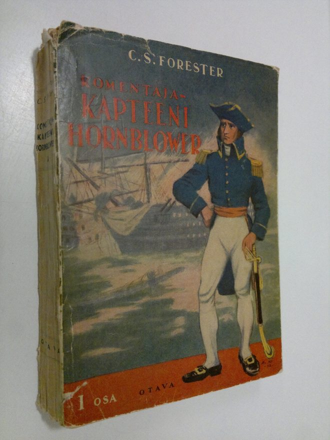 C. S. Forester : Komentajakapteeni Hornblower : meriromaa...