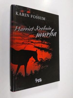 Karin Fossum : Harriet Krohnin murha