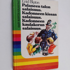 Enid Blyton : Palaneen talon salaisuus ; Kadonneen kissan... - pikkukuva 1