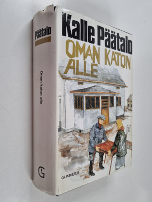 Kalle Päätalo : Oman katon alle