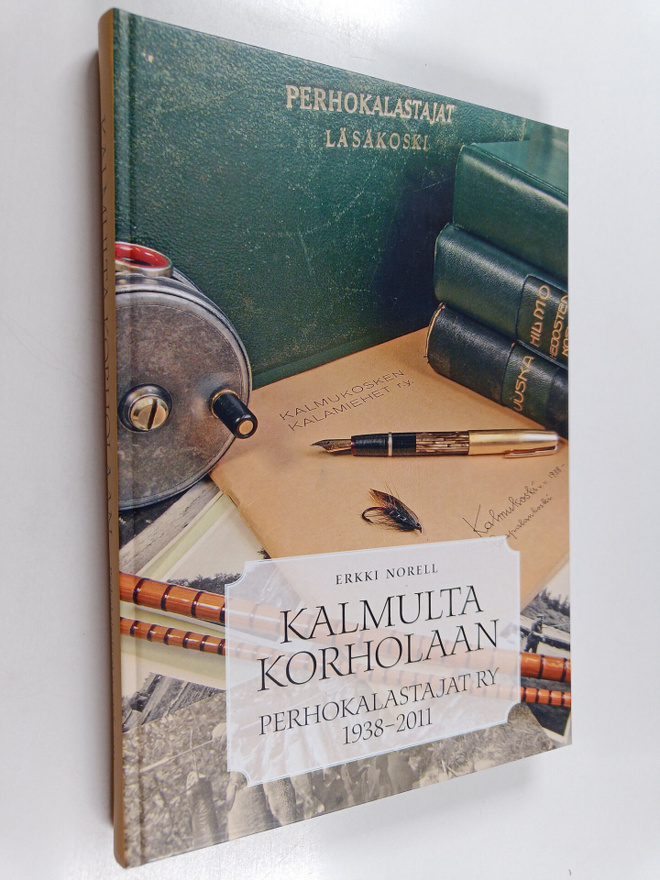 Erkki Norell : Kalmulta Korholaan : Perhokalastajat ry 19...