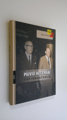 Jukka Koivisto : Päiviö Hetemäki : Sovinnontekijä