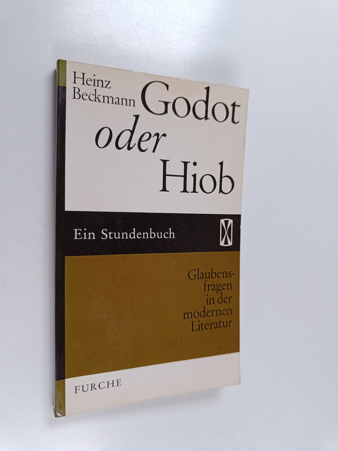 Heinz Beckmann : Godot oder Hiob : Glaubensfragen in der ...