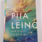 Piia Leino : Aarteidesi aikakirjat - pikkukuva 1