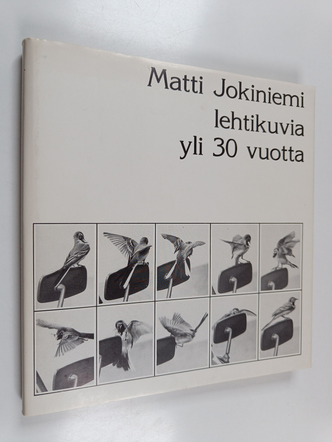 Matti Jokiniemi : Lehtikuvia yli 30 vuotta (signeerattu)