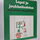Sirkka Minkkinen : Lapsi ja joukkotiedotus - pikkukuva 1