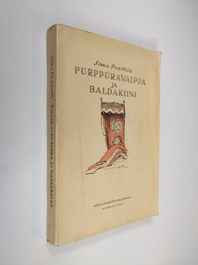 Simo Penttilä : Purppuravaippa ja baldakiini : seikkailur...