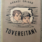 [Kirja] ARKADI GAIDAR: TOVEREITANI - pikkukuva 1