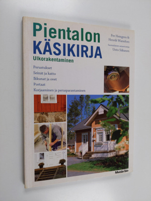 Per Hemgren : Pientalon käsikirja : ulkorakentaminen