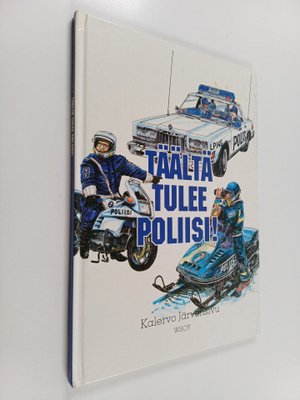 Kalervo Järvensivu : Täältä tulee poliisi!