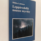 Hilkka Lahtinen : Leppävedellä nousee myrsky (signeerattu... - pikkukuva 1