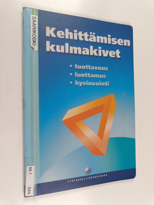 Ville Saarikoski : Kehittämisen kulmakivet