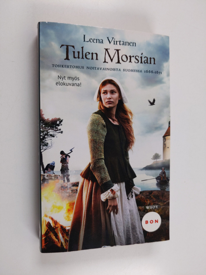 Leena Virtanen : Tulen morsian : tosikertomus noitavainoi...